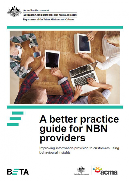A better practice guide for NBN providers, improving information provision to customers using behavioural insights