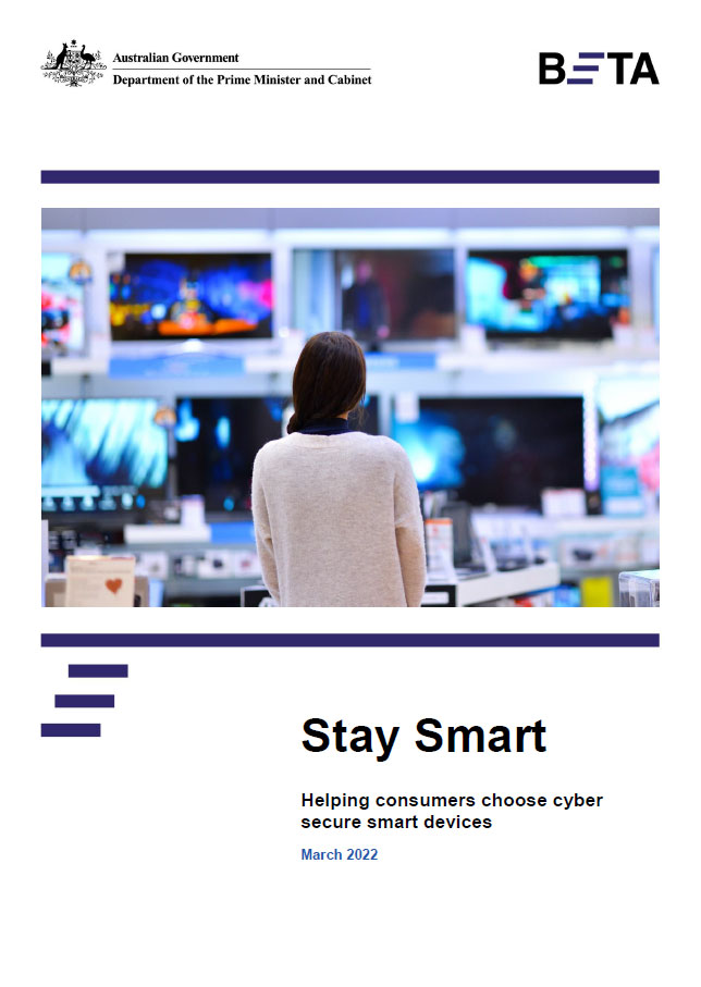 Stay Smart - Helping consumers choose cyber secure smart devices