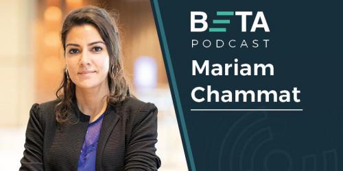 Image of Mariam Chammat. She is smiling. The text reads: BETA podcast, Mariam Chammat.