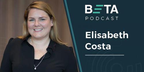 Image of Elisabeth Costa. She is smiling. Text reads - BETA Podcast: Elisabeth Costa