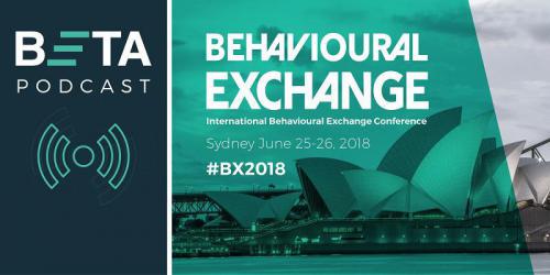 The BETA podcast logo appears next to green Behavioural Exchange conference branding. In the background is a greyscale picture of the Sydney Opera House and a stormy sky.